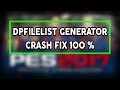 DpFileList Generator Crash Fix | All Errors Fix | Pro Evolution Soccer 2017/2018/2019