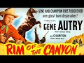 Rim of the canyon 1949 gene autry  western classic film intgral