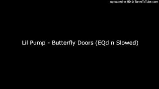 Lil Pump - Butterfly Doors (Slowed)