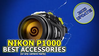 Best Nikon P1000 Camera Accessories! (or any camera really)