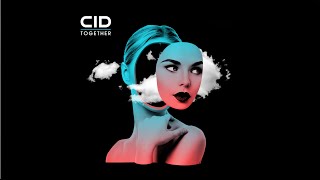 CID - Together (Official Audio) chords