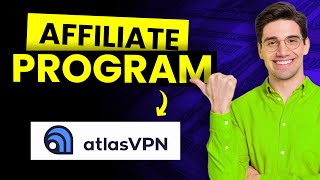 AtlasVPN Affiliate Program - How much can you earn in 2024? | Legendary Marketer Training