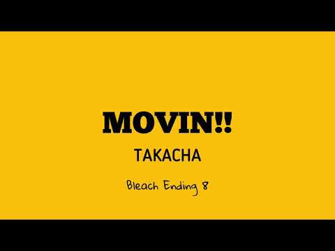 Movin Takacha Bleach Ending 8 ENG ROM LYRICS VIDEO 