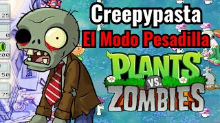 Creepypasta de Plantas vs Zombies: El Modo Pesadilla