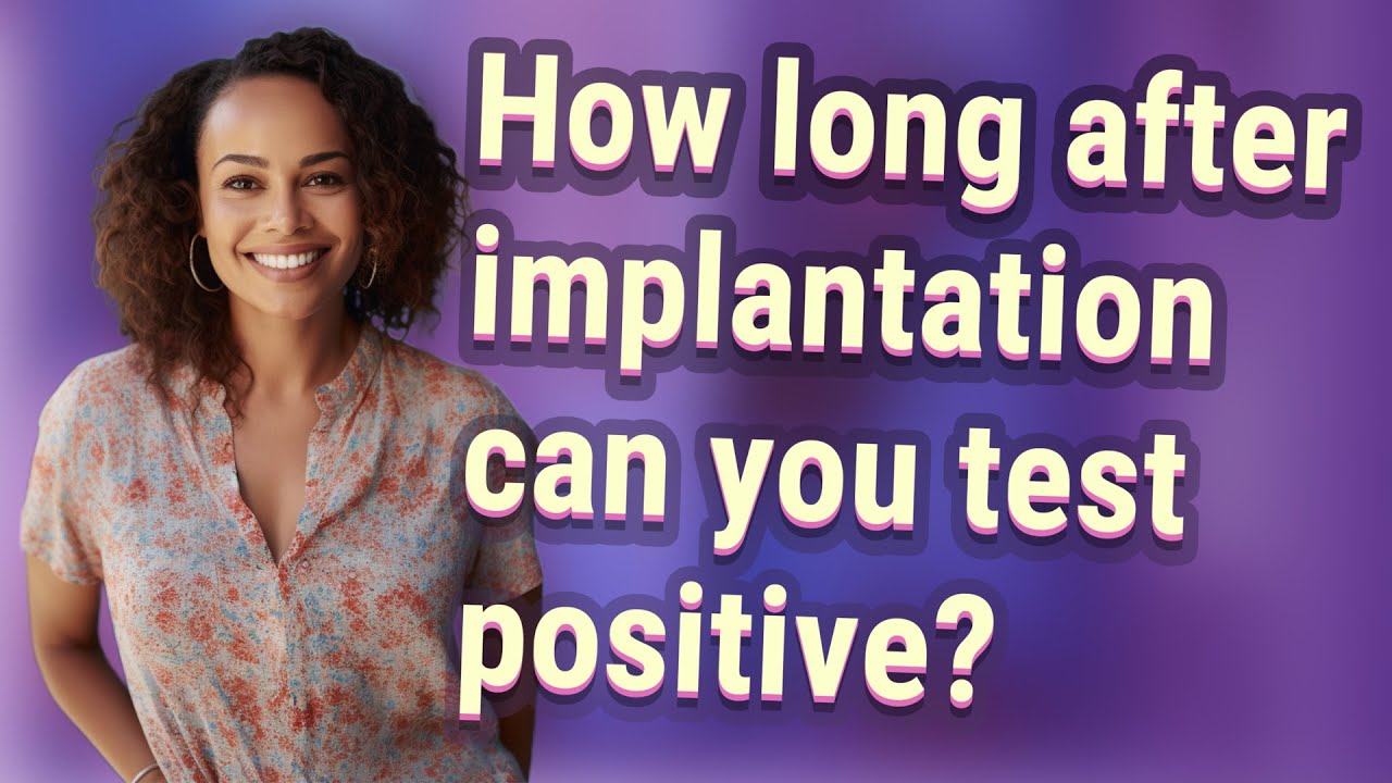 How Long After Implantation Can You Test Positive YouTube How Long After Implantation Can You Test Positive YouTube