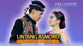 Lala Atila Ft Arya galih - Lintang Asmoro | LAGISTA | STAR MUSIC