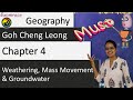 Goh Cheng Leong Chapter 4: Weathering, Mass Movement & Groundwater -Examrace