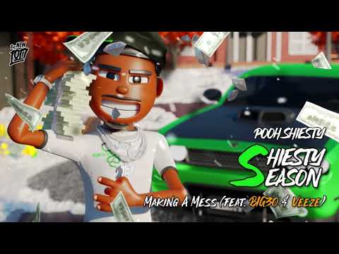 Pooh Shiesty – Making A Mess (feat. Big 30 & Veeze) [Official Audio]