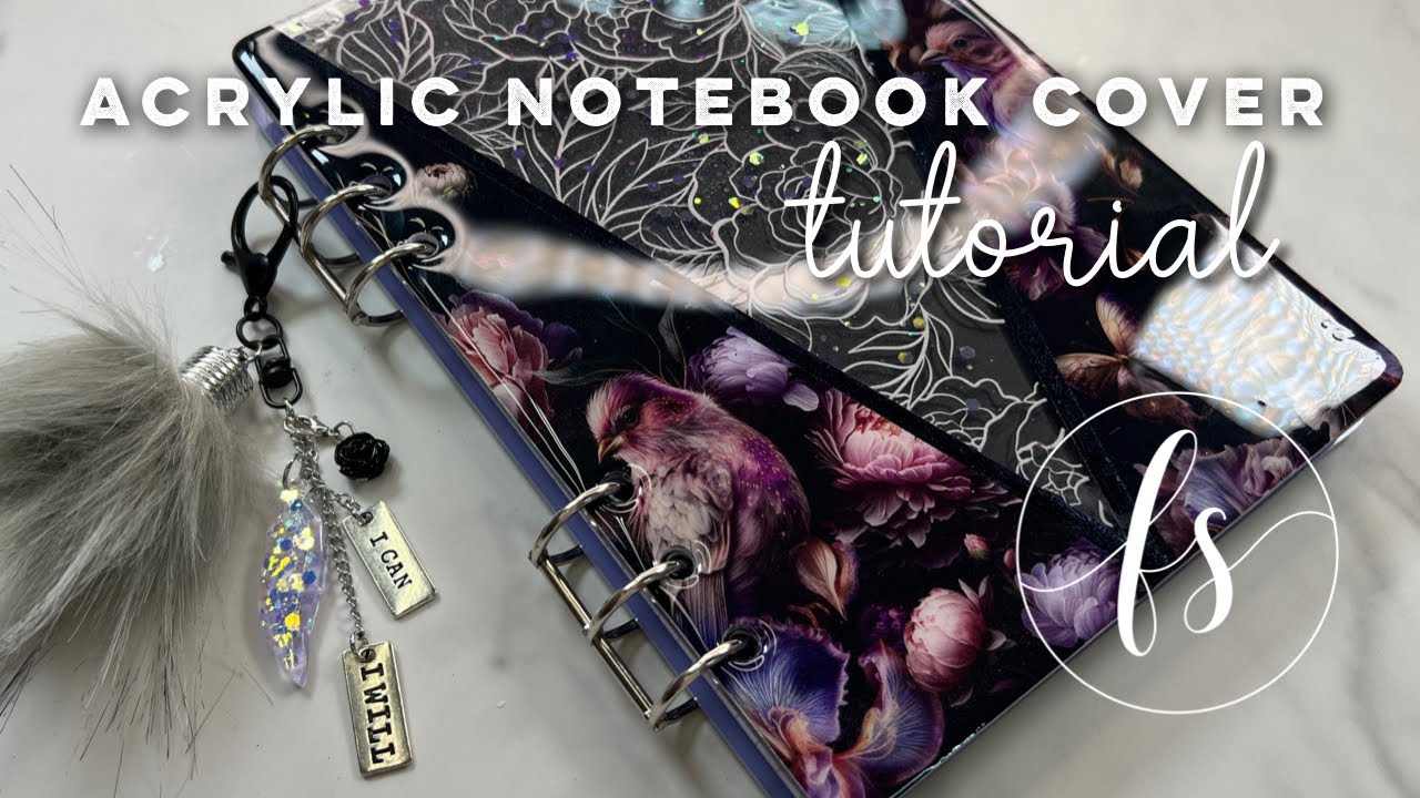 Acrylic Notebook Cover Tutorial