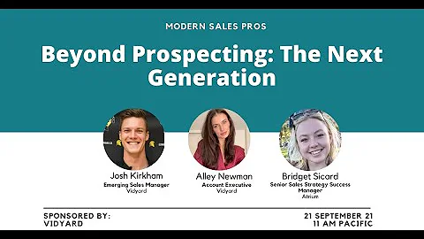 Modern Sales Pros - Beyond Prospecting: The Next G...