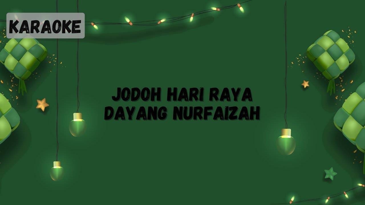 Dayang Nurfaizah - Jodoh Hari Raya [KARAOKE] - YouTube