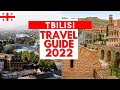 Tbilisi georgia travel guide  best places to visit in 2022