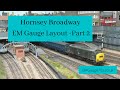 Hornsey Broadway Model Railway  - Part 2