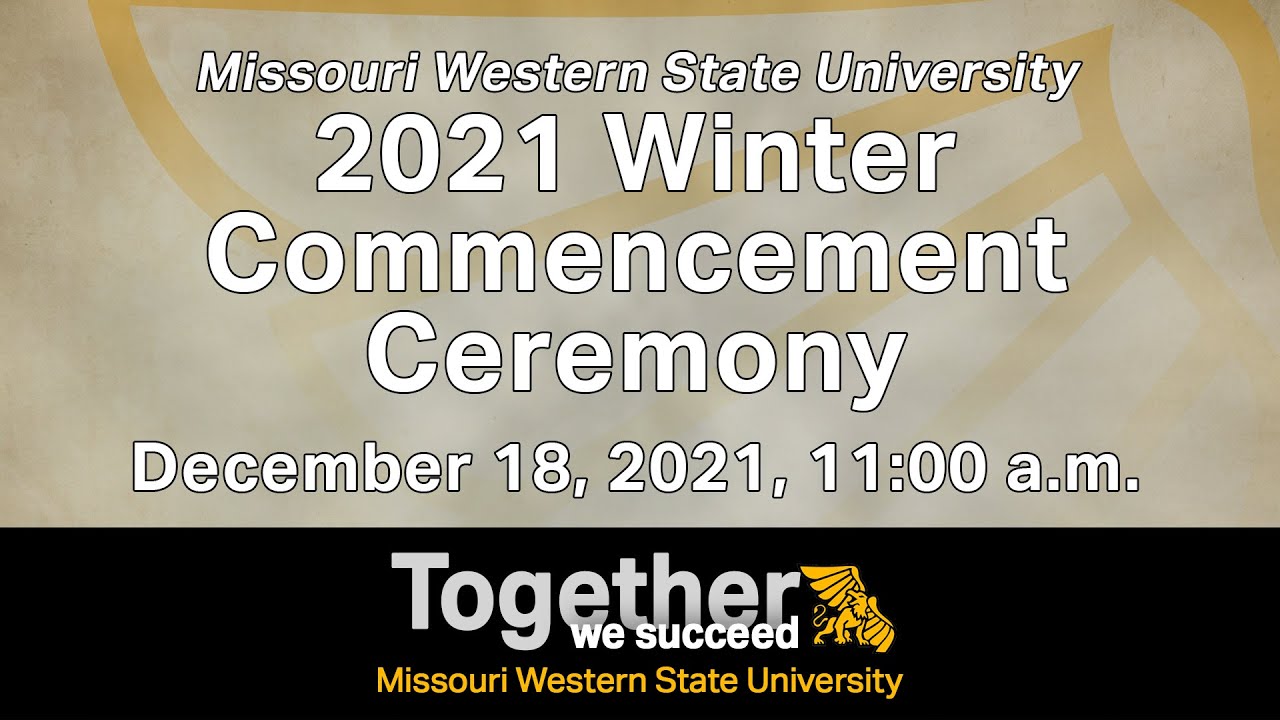 Winter 2021, MWSU Commencement Ceremony YouTube