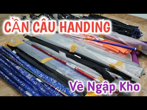 Lô Cần Câu Handing đầu tiên của năm 2020 đã về