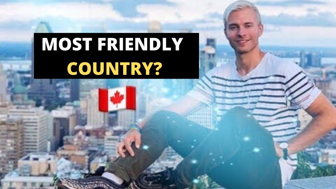 Are Canadians the friendliest people?