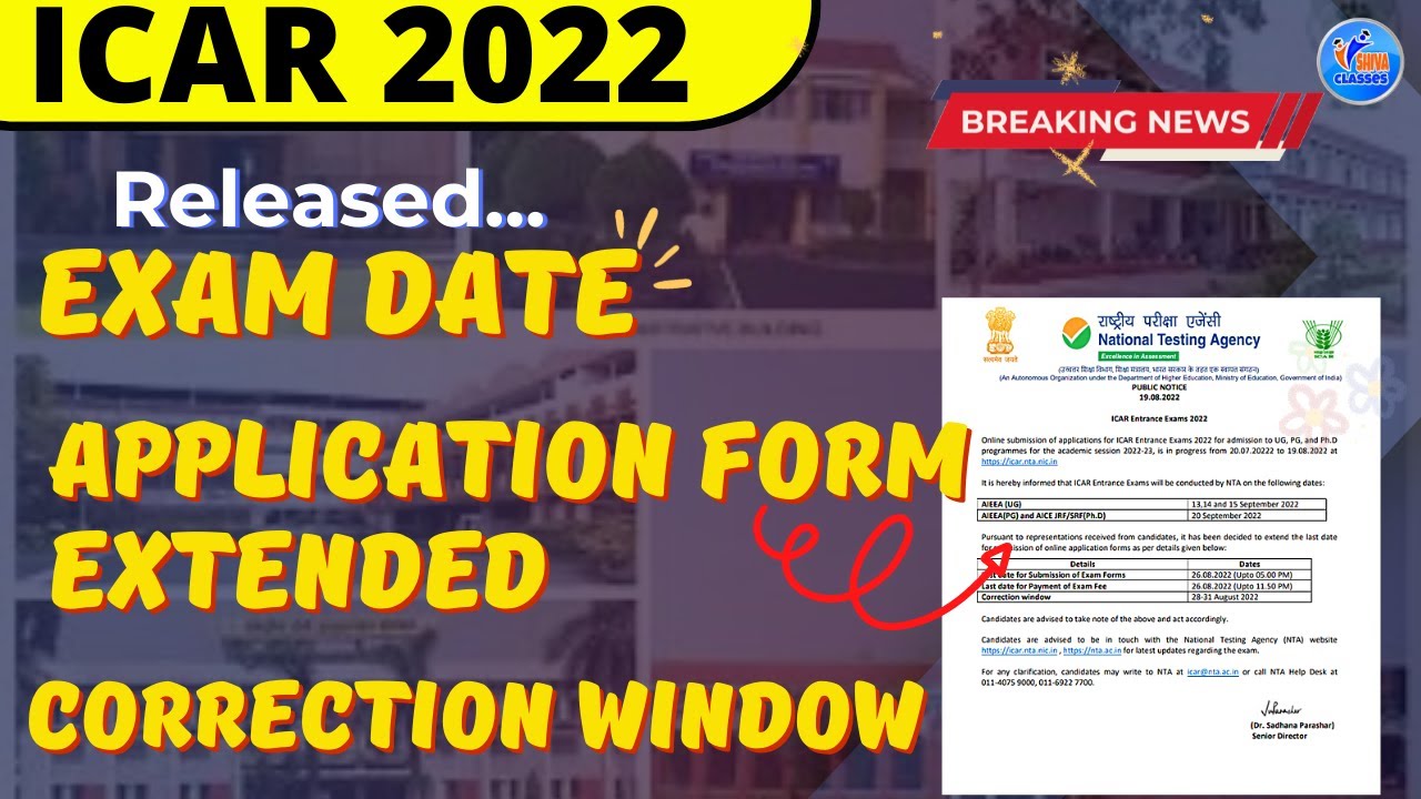 icar exam date 2022 ICAR 2022 Application form date Extend ICAR Official Update