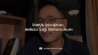 Harus Sendirian Waktu Lagi Berantakan