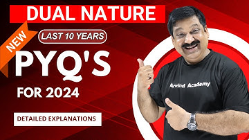 💥DUAL NATURE💥 PYQ