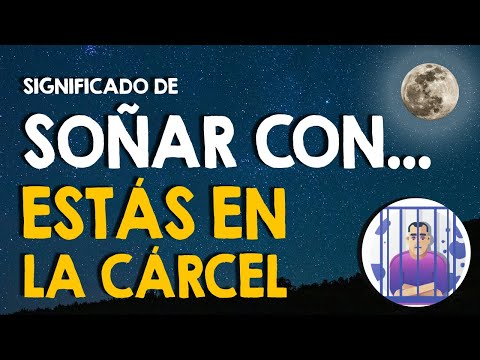 ¿Qué significa soñar que tú o alguien más está en la cárcel? 🙏 Detenidos en los sueños 🙏