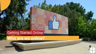 Getting Started Online | Who Are We Online? - B3