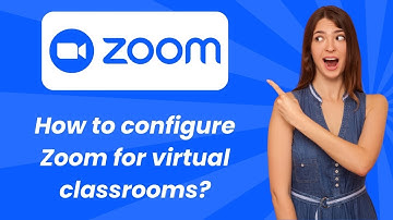 How to configure Zoom for virtual classrooms ? - Step by Step
