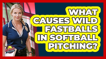 What Causes Wild Fastballs In Softball Pitching? - Softball Basics and Beyond