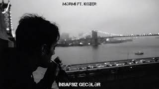 Mərmi Ft.Kozer-İnsafsız Gecələr Yeni Rep 2023 Resimi