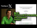 BLF: SOTA LLM Forecasting via Linguistic Beliefs