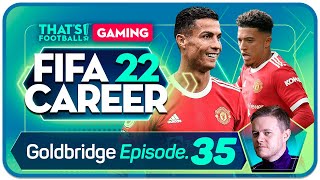 MAN UTD FIFA 22 Career Mode Episode 35