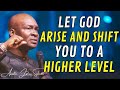 Apostle joshua selman  let god arise and shift you to a higher level apostlejoshuaselman