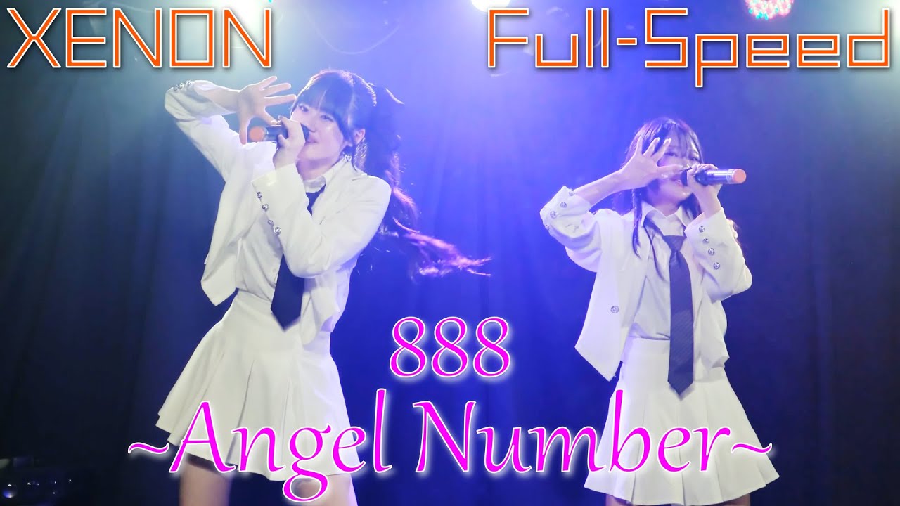 2025-07-28 XENON 『Full-Speed』　888~Angel Number~