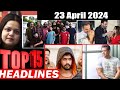 Top 15 big news of bollywood  23rdapril 2024  salman khan welcome 3 shahid kapoor