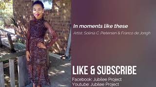 Solinia C Pietersen - In moments like these ft Franco de Jongh