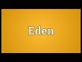 Eden Meaning