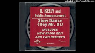 R. Kelly &amp; Public Announcement - Slow Dance (Hey, Mr. DJ) Singin&#39; Mix)(1992)(HD)