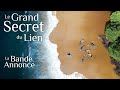 Le Grand Secret du Lien // Bande Annonce Officielle // VF