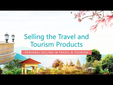 Lesson 8 - Travel Agents/Consultants And Personal Selling In Travel And Tourism （第8课-旅游代理和旅游产品的个人销售）