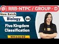 Class-04 || RRB NTPC (CBT-1) || Biology || By Amrita Ma'am || Five Kingdom Classification