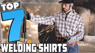 7 Best Welding Shirts to Keep You Safe and Comfortable