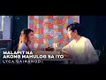 "Malapit Na Akong Mahulog Sa Iyo" Music Video | Lyca Gairanod