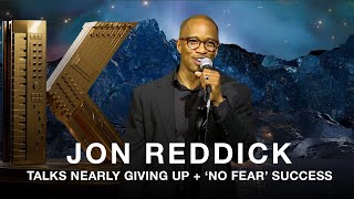Jon Reddick Talks Nearly Giving Up + 'No Fear' Success