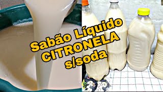 Sabão Liquido Caseiro de Citronela Sem Soda