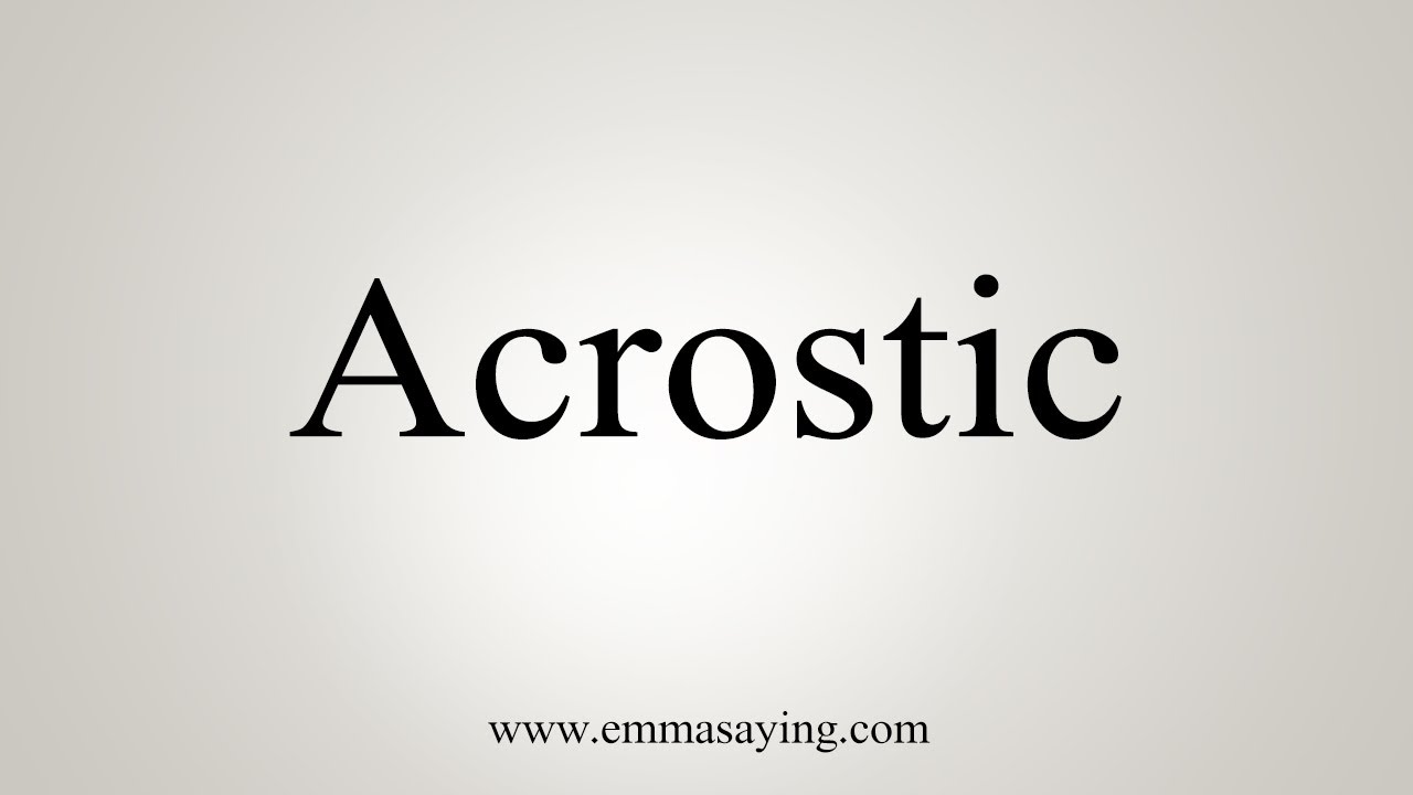 How To Say Acrostic