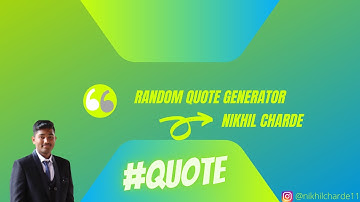 Random Quote Generator in JAVASCRIPT, HTML and CSS - Nikhil Charde #javascript #nikhilcharde #nikhil