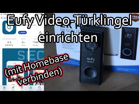 Eufy Video-Türklingel 2K einrichten und mit Homebase verbinden (Version mit Akku)