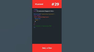 #laravel : Manipulação de Strings - Conhecendo o Método Str::substrReplace()
