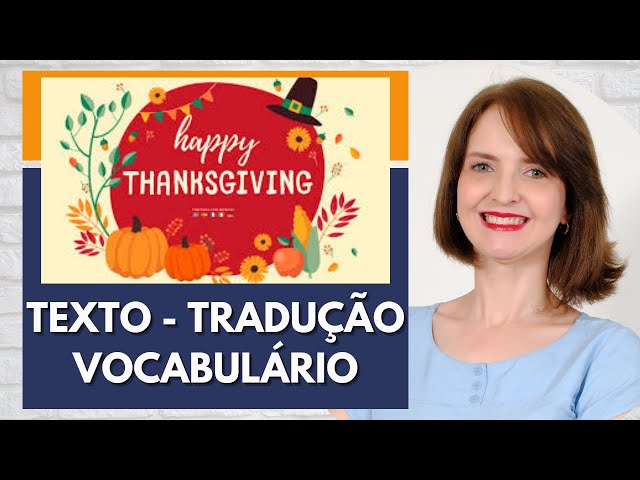 ESTUDE COM ESSE TEXTO EM INGLÊS E PORTUGUÊS SOBRE THANKSGIVING – Inglês na  sua Casa