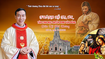 Thánh Lễ Tạ Ơn Tân Linh Mục Antôn Đinh Văn Đông