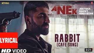 Rabbit (cafe song) (lyrical) _ Anek